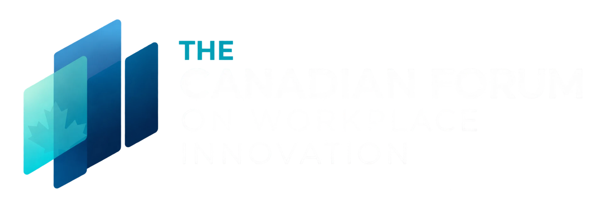 The Canadian Forum on Workplace Innovation